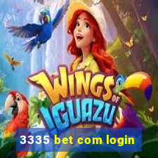 3335 bet com login